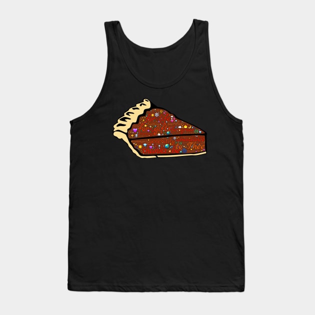 Happy Thanksgiving Chocolate Pie Tank Top by holidaystore